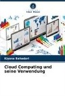 Kiyana Bahadori - Cloud Computing und seine Verwendung