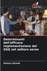 Sammy Gichuki - Determinanti dell'efficace implementazione del SGQ nel settore aereo