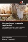 Fernanda Hentz, Gilberto V. Kozloski - Metabolismo viscerale negli ovini