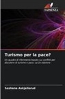 Sashana Askjellerud - Turismo per la pace?