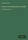 Friedrich Hebbel - Schnock; ein niederländisches Gemälde