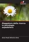 Anna Paula Oliveira Silva - Mappatura della ricerca in psicologia ospedaliera