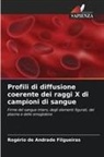 Rogério de Andrade Filgueiras - Profili di diffusione coerente dei raggi X di campioni di sangue