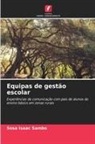 Sosa Isaac Sambo - Equipas de gestão escolar