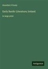 Standish O'Grady - Early Bardic Literature; Ireland
