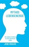Jens Krause - Mythos Lebensenergie