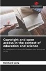 Bernhard Lorig - Copyright and open access in the context of education and science