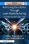 Phd Flumerfelt, Shannon Flumerfelt, Shannon Flumerfelt PhD, Michael Lerchenfeldt M Ed, Michael Lerchenfeldt M.Ed. - Achieving Excellence Through Lean Manufacturing