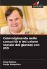 Aina Robins, Smijo Sebastian - Coinvolgimento nella comunità e inclusione sociale dei giovani con IDD