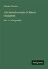 Charles Dickens - Life And Adventures Of Martin Chuzzlewit