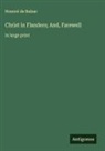 Honoré de Balzac - Christ in Flanders; And, Farewell