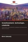 Boris Zalesskij - Investissement, technologie, créativité