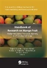 Shakeel Ahmad, Sezai Ercisli, Sajjad Hussain, Kamrun Nahar, Ishtiaq A Rajwana, Ishtiaq A. Rajwana - Handbook of Research on Mango Fruit