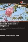 Raphael Salles Ferreira Silva - Sintesi di fenazine e derivati lattonici e alogenati