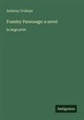 Anthony Trollope - Framley Parsonage: a novel