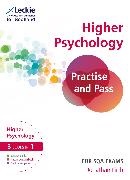 Jonathan Firth, Firth Jonathan, Leckie - Practise and Pass Higher Psychology Revision Guide Revise Curriculum for Excellence SQA Exams