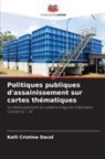 Kelli Cristina Dacol - Politiques publiques d'assainissement sur cartes thématiques