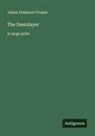 James Fenimore Cooper - The Deerslayer
