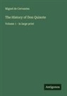 Miguel de Cervantes - The History of Don Quixote