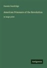 Danske Dandridge - American Prisoners of the Revolution