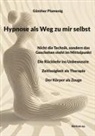Günther Plamenig - Hypnose als Weg zu mir selbst