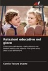 Camila Tanure Duarte - Relazioni educative nel gioco