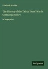 Friedrich Schiller - The History of the Thirty Years' War in Germany; Book V