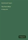 Rabindranath Tagore - The Post Office