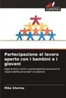 Mike Shorina - Partecipazione al lavoro aperto con i bambini e i giovani