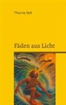 Thorne Vell - Fäden aus Licht