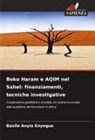 Basile Anyia Enyegue - Boko Haram e AQIM nel Sahel: finanziamenti, tecniche investigative