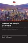 Boris Zalesskij - Inversión, tecnología, creatividad