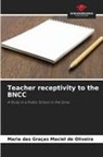 Maria das Graças Maciel de Oliveira - Teacher receptivity to the BNCC