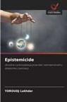 Ydroudj Lakhdar - Epistemicide
