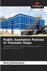 Kelli Cristina Dacol - Public Sanitation Policies in Thematic Maps