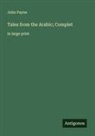 John Payne - Tales from the Arabic; Complet