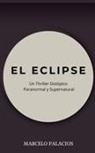 Marcelo Palacios - El Eclipse