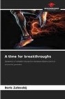 Boris Zalesskij - A time for breakthroughs