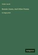 Violet Jacob - Bonnie Joann, And Other Poems in large print