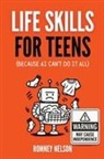 Romney Nelson - Life Skills for Teens - Because AI Can't Do It All