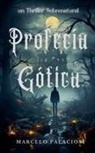Marcelo Palacios - Profecía Gótica