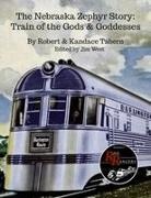 Kandace Tabern, Robert Tabern, James West - The Nebraska Zephyr Story