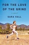 Sara Hall, Anonymous Scag - For the Love of the Grind