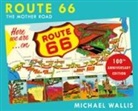 Michael Wallis - Route 66, 100th Anniversary Edition