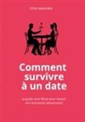 Chris Alexandre - Comment survivre à un date