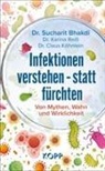 Sucharit Bhakdi, Claus Köhnlein, Karina Reiß - Infektionen verstehen - statt fürchten