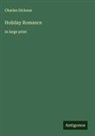 Charles Dickens - Holiday Romance