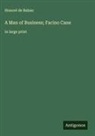 Honoré de Balzac - A Man of Business; Facino Cane
