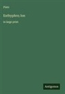 Plato - Euthyphro; Ion