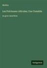 Molière - Les Précieuses ridicules; Une Comédie